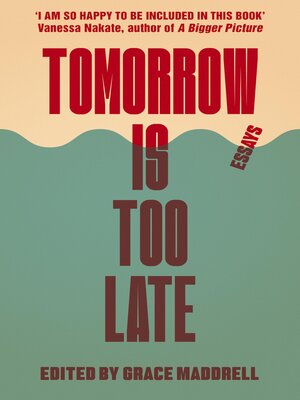 cover image of Tomorrow Is Too Late